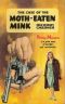 [Perry Mason 72] • The Case of the Moth-Eaten Mink